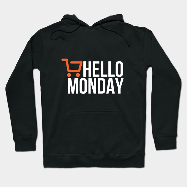 Hello Monday - Cyber Monday Hoodie by RedYolk